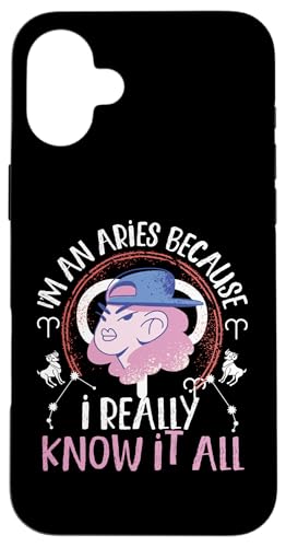 Widder Zodiac: I'm An Aries Because I Really Know It All Hülle für iPhone 16 Plus Widder Zodiac: I'm An Aries Because I Really Know It All Hülle für iPhone 16 Plus von Aries Zodiac Sign Designs For Women