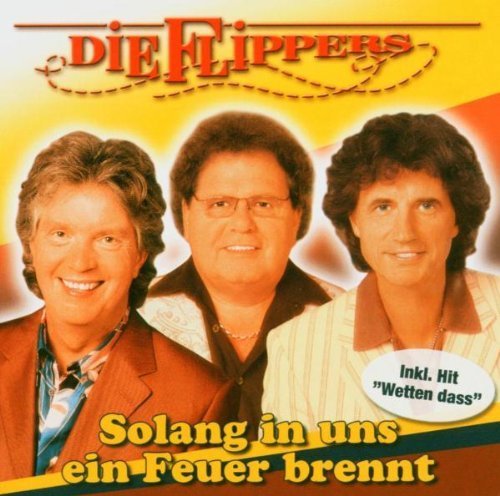 Solang in Uns Ein Feuer Brennt by Die Flippers [Music CD] von Ariola Germany