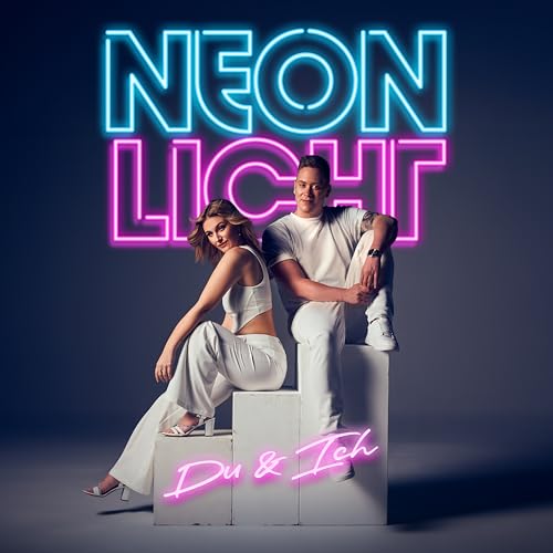 Neonlicht Du & Ich von Ariola Local (Sony Music)