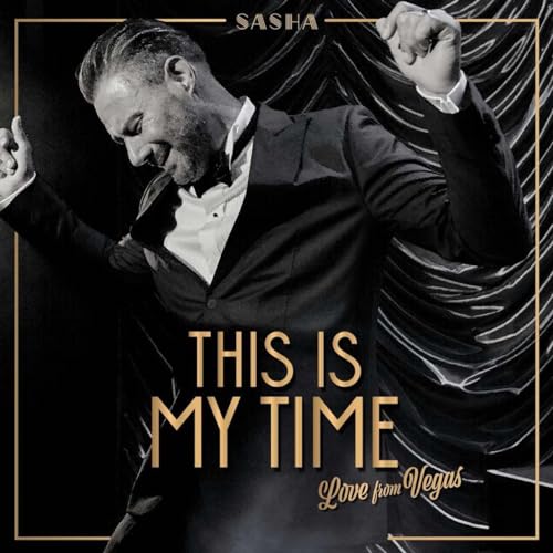 Sasha - This Is My Time. Love from Vegas von Ariola Local (Sony Music)