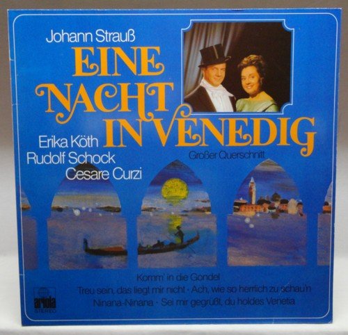 Johann Strauß : Eine Nacht in Venedig ( Großer Querschnitt ) : Vinyl LP von Ariola