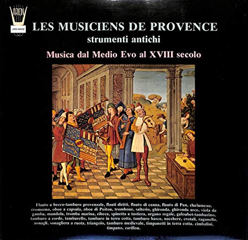 Les Musiciens De Provence strumenti antichi; Musica dal Medio Evo al XVIII secolo - ARN 334022 - Vinyl LP von Arion