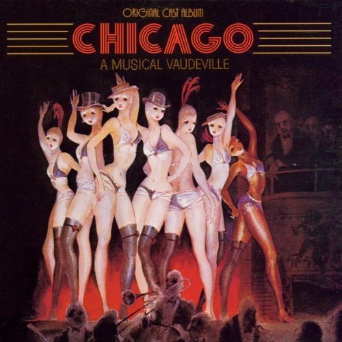 Chicago - A Musical Vaudeville (1975 Original Broadway Cast) Cast Recording Edition (1996) Audio CD von Arista