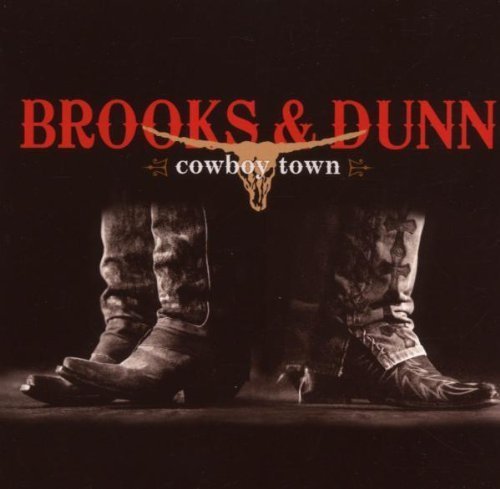 Cowboy Town by Brooks & Dunn (2007) Audio CD von Arista
