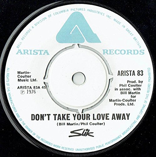 DON'T TAKE YOUR LOVE AWAY 7 INCH (7" VINYL 45) UK ARISTA 1976 von Arista