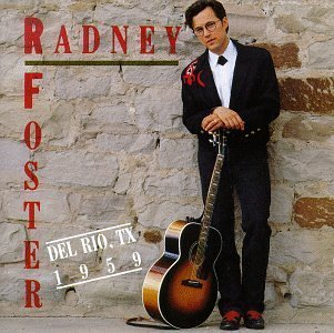 Del Rio Texas 1959 by Foster, Radney (1992) Audio CD von Arista