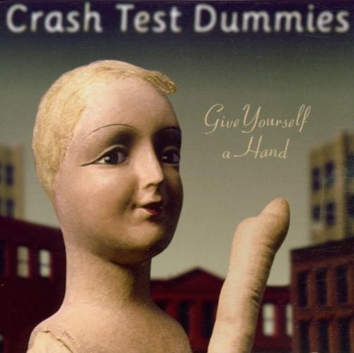 Give Yourself a Hand by Crash Test Dummies (1999) Audio CD von Arista