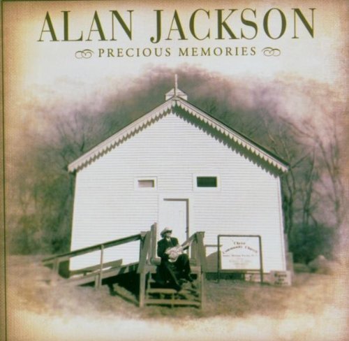 Precious Memories by Jackson, Alan (2006) Audio CD von Arista
