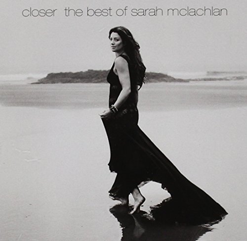 Sarah McLachlan - Closer: The Best Of Sarah McLachlan von Arista