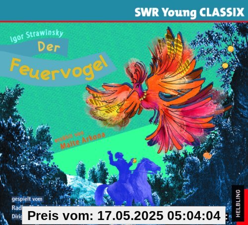 Strawinsky: Der Feuervogel - erzählt von Malte Arkona (SWR Young Classix) von Arkona