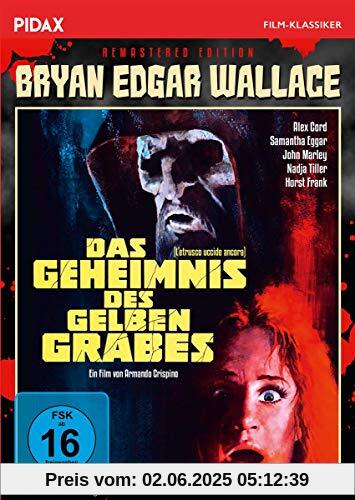 Bryan Edgar Wallace: Das Geheimnis des gelben Grabes - Remastered Edition / Spannender Gruselkrimi mit Starbesetzung + Bonusmaterial (Pidax Film-Klassiker) von Armando Crispino