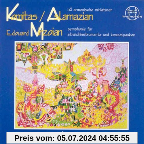 Komitas,Aslamazian,Mirzoian von Armenisches Kammerorchester Serenade