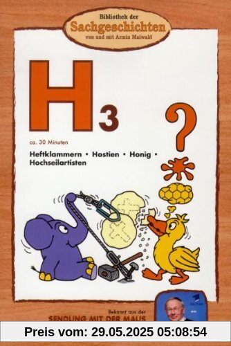 Bibliothek der Sachgeschichten - (H3) Hostien, Honig, Heftklammern von Armin Maiwald