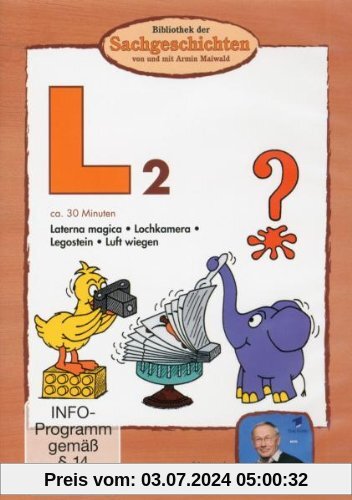 Bibliothek der Sachgeschichten - (L2) Laterna Magica, Lochkamera, Legostein, Luft wiegen von Armin Maiwald