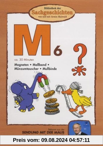 Bibliothek der Sachgeschichten - (M6) Magneten, Maßband, Münzumtauscher, Mullbinde von Armin Maiwald