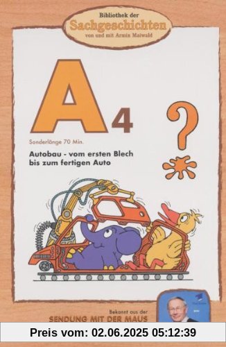 Bibliothek der Sachgeschichten: A4 - Autobau Bibliothek der Sachgeschichten: A4 - Autobau von Armin Maiwald