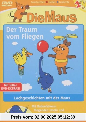 Die Maus 1 - Der Traum vom Fliegen von Armin Maiwald