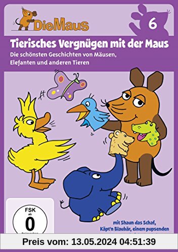 Die Sendung mit der Maus 6 - Tierisches Vergnügen mit der Maus von Armin Maiwald