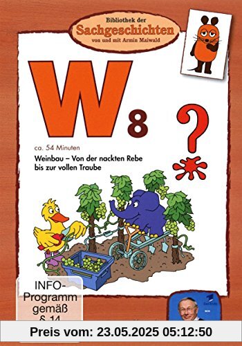 W8 - Weinbau  (Bibliothek der Sachgeschichten) von Armin Maiwald
