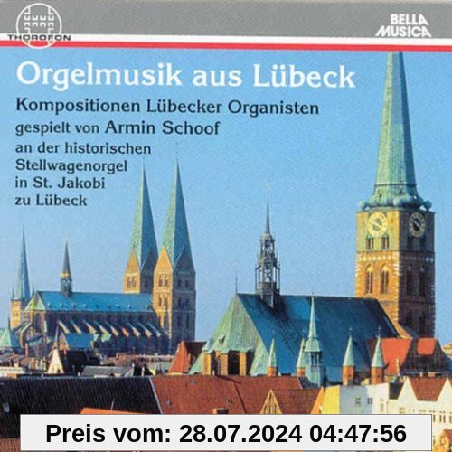 Orgelmusik aus Luebeck von Armin Schoof
