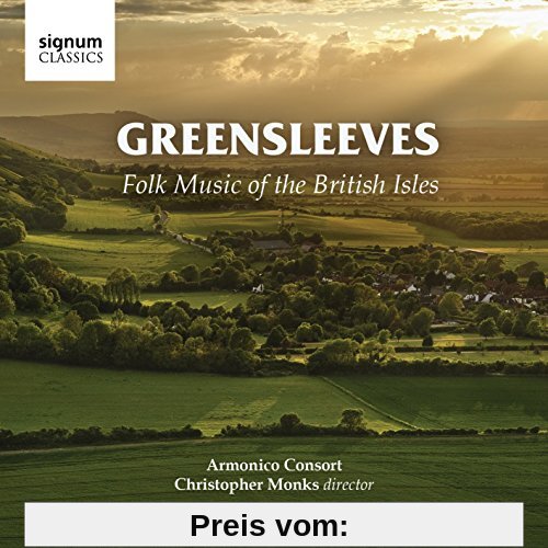Greensleeves - Volksmusik der britischen Inseln - Folk Music of the British Isles von Armonico Consort
