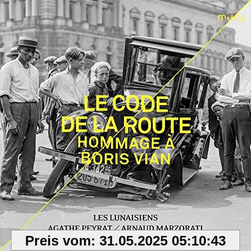 Le Code de la Route - Hommage à Boris Vian Le Code de la Route - Hommage à Boris Vian von Arnaud Marzorati