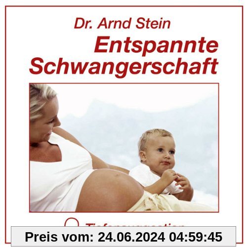 Entspannte Schwangerschaft von Arnd Stein