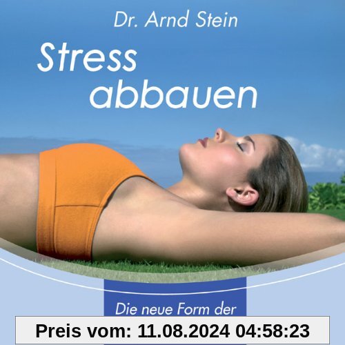 Stress abbauen von Arnd Stein