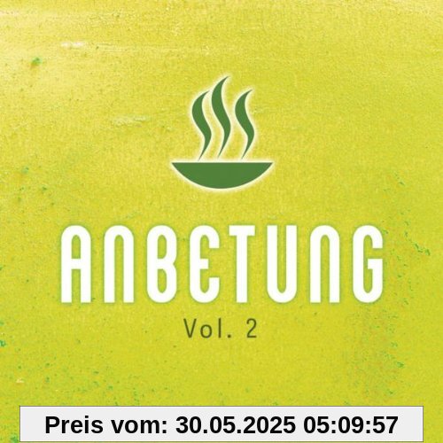 Anbetung, Vol. 2 Anbetung, Vol. 2 von Arne Kopfermann
