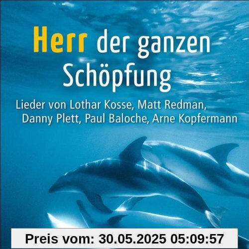 Herr der ganzen Schöpfung Herr der ganzen Schöpfung von Arne Kopfermann