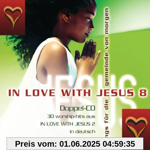 In Love With Jesus, Vol. 8 von Arne Kopfermann