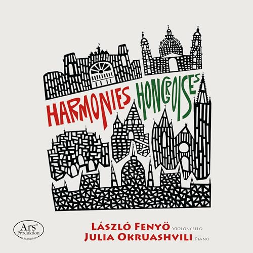 Harmonies Hongroises - Werke für Cello und Klavier von Ars Produktion