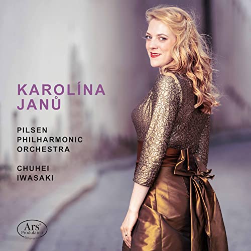 Karolina Janu singt Opern-Arien von Dvorak, Smetana & Martinu von Ars Produktion
