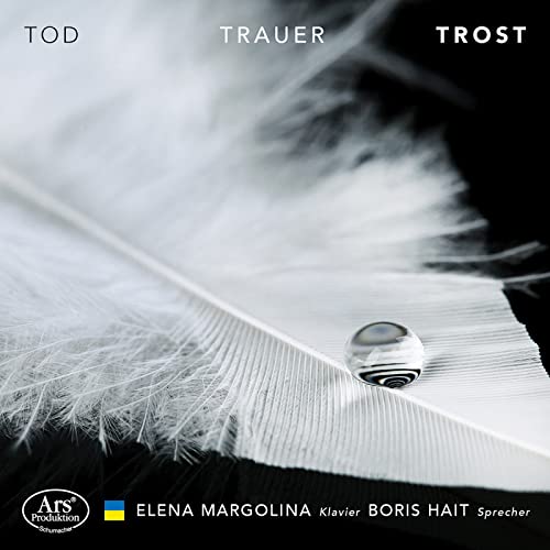Tod - Trauer - Trost - Gedichte und Texte von Goethe, Rilke, Kaleko u.a. von Ars Produktion (Note 1 Musikvertrieb)