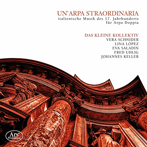 Un'Arpa Straordinaria - italienische Musik des 17.Jh. für Arpa Doppia von Ars Produktion (Note 1 Musikvertrieb)