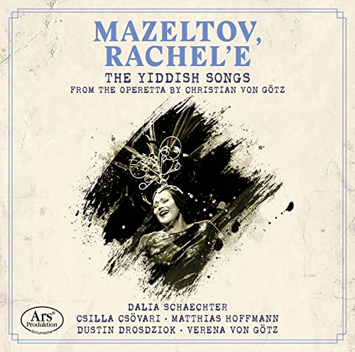 Christian von Götz: Mazeltov, Rachel’e - Yiddish Songs von Ars Produktion