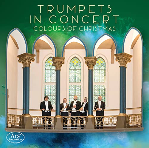 Trumpets in Concert - Colours of Christmas von Ars Produktion