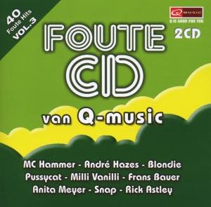 De Foute CD Van Q-Music Vol 3 De Foute CD Van Q-Music Vol 3 von Ars05