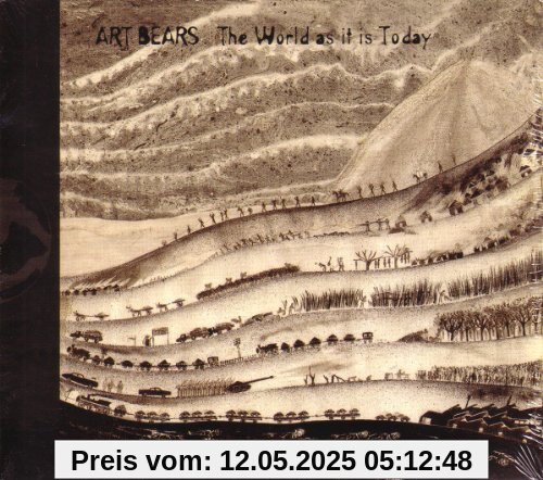 The World As It Is Today von Art Bears