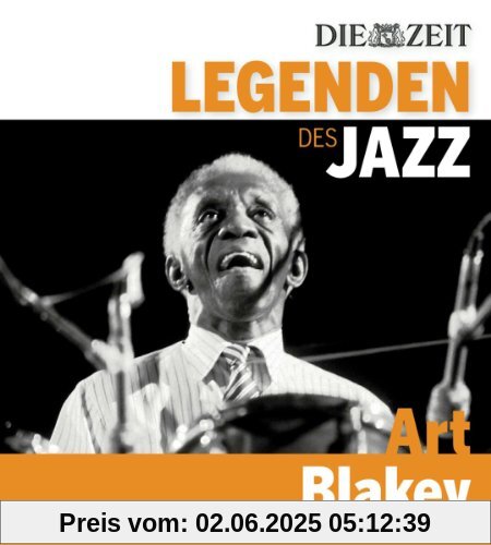 DIE ZEIT Edition: Legenden des Jazz - Art Blakey von Art Blakey