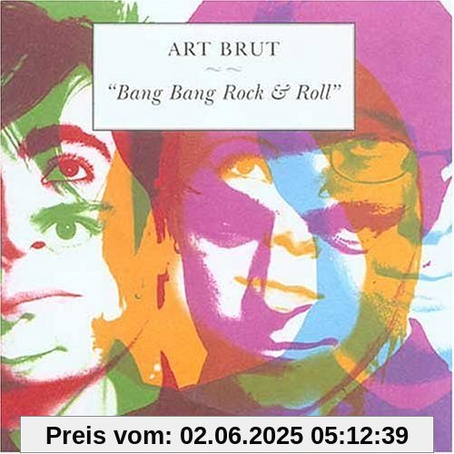 Bang Bang Rock & Roll von Art Brut