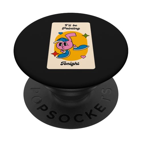 I'll Be Painting Tonight Kreative Pinselstriche für Künstler PopSockets Klebender PopGrip I'll Be Painting Tonight Kreative Pinselstriche für Künstler PopSockets Klebender PopGrip von Art Co.