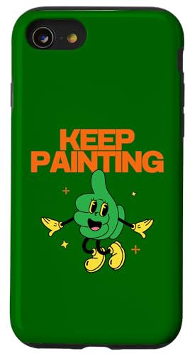 Malen Sie weiter, motivierend, Daumen hoch, Künstler, kreativ Hülle für iPhone SE (2020) / 7 / 8 von Art Co.