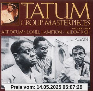 Group Masterpieces Vol.4: Tatum, Hampton, Rich ...Again! Group Masterpieces Vol.4: Tatum, Hampton, Rich ...Again! von Art Tatum