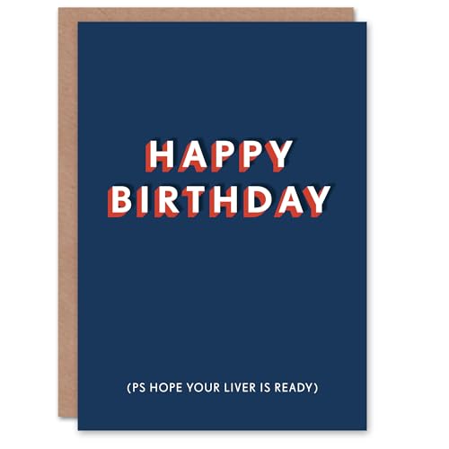 Artery8 Geburtstagskarte mit Aufschrift Hope Liver Ready Drinking For Him Man Male Brother Friend Greeting Card Fun Funny Humor Joke von Artery8