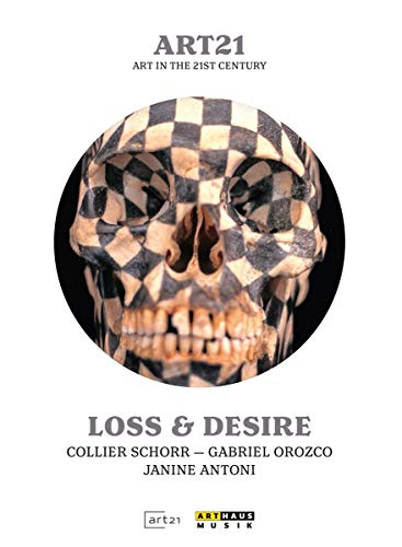 Art in the 21st Century - art:21 - Loss & Desire [DVD] von Arthaus Musik GmbH (Naxos Deutschland GmbH)