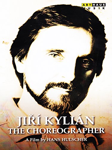 Jiri Kylian: The Choreographer [DVD] von Arthaus Musik GmbH (Naxos Deutschland GmbH)