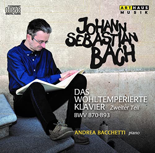 Andrea Bacchetti-das Wohltemperierte Klavier von Arthaus Musik