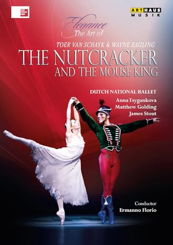Elegance - The Art of Toer van Schayk & Wayne Eagling: The Nutcracker and the Mouse King (DVD) von Arthaus Musik