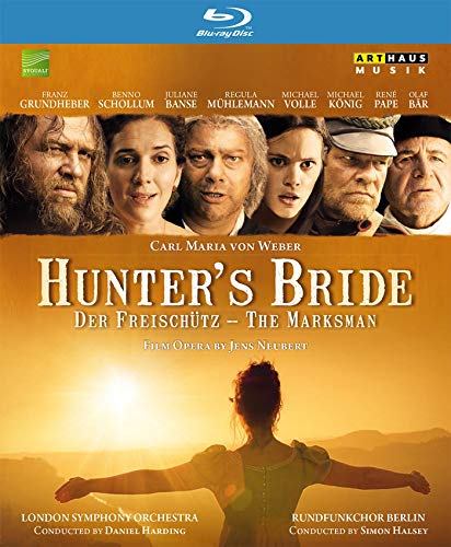 Hunter’s Bride: Der Freischütz – The Marksman [Blu-ray] von Arthaus Musik